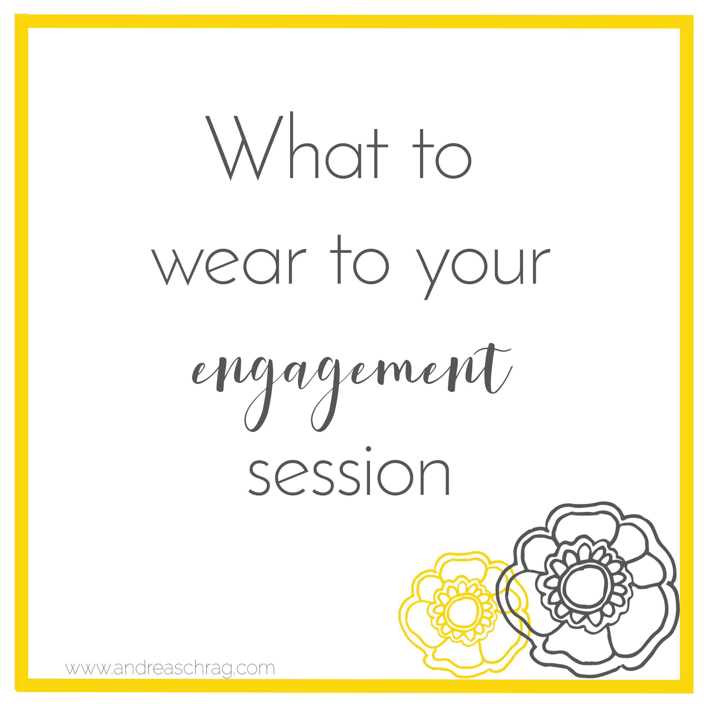 what to wear to your engagement session blog post
